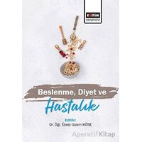 Beslenme, Diyet ve Hastalık - Gizem Köse - Eğitim Yayınevi - Ders Kitapları