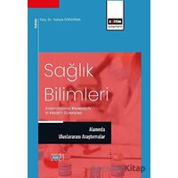 Sağlık Bilimleri Alanında Uluslararası Araştırmalar - Kolektif - Eğitim Yayınevi - Bilimsel Eserler