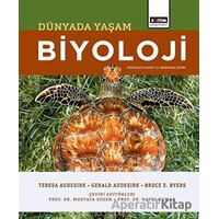 Biyoloji: Dünyada Yaşam - Teresa Audesirk - Eğitim Yayınevi - Ders Kitapları