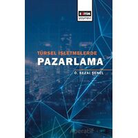 Türsel İşletmelerde Pazarlama - Ö. Sezai Şenel - Eğitim Yayınevi - Bilimsel Eserler
