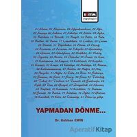 Yapmadan Dönme - Gökhan Emir - Eğitim Yayınevi - Bilimsel Eserler
