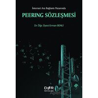 Peerıng Sözleşmesi - İnternet Ara Bağlantı Pazarında - Erman Benli - Der Yayınları