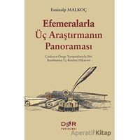 Efemeralarla Üç Araştırmanın Panoraması - Eminalp Malkoç - Der Yayınları