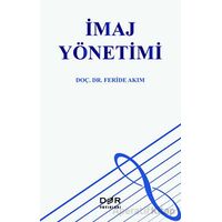 İmaj Yönetimi - Feride Akım - Der Yayınları