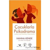 Çocuklarla Psikodrama - Hanna Kende - Bilim ve Sanat Yayınları