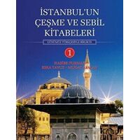 İstanbulun Çeşme ve Sebil Kitabeleri - 1 - Esra Yavuz - Menekşe Kitap