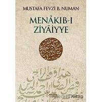 Menakıb-ı Ziyaiyye - Mustafa Fevzi Bin Numan - Kalem Yayınevi