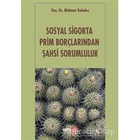 Sosyal Sigorta Prim Borçlarından Şahsi Sorumluluk - Mahmut Kabakcı - Beta Yayınevi