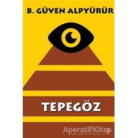 Tepegöz - B. Güven Alpyürür - Cinius Yayınları
