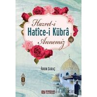 Hazret-i Hatice-i Kübra Annemiz 2 Cilt Takım - Adem Saraç - Erkam Yayınları