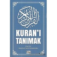 Kuranı Tanımak - Abdullah Saim Açıkgözoğlu - Kitap Dünyası Yayınları