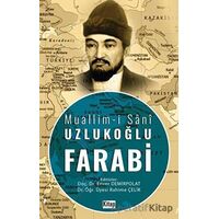 Muallim-i Şani Uzlukoğlu Farabi - Enver Demirpolat - Kitap Dünyası Yayınları