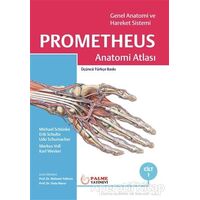 Prometheus Anatomi Atlası 1. Cilt - Udo Shumacher - Palme Yayıncılık
