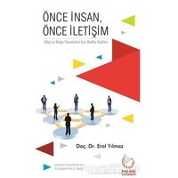 Önce İnsan, Önce İletişim - Erol Yılmaz - Palme Yayıncılık