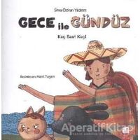 Gece ile Gündüz : Kaç Saat Kaç - Sima Özkan - Final Kültür Sanat Yayınları