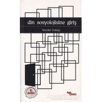 Din Sosyolojisine Giriş - Necdet Subaşı - Dem Yayınları
