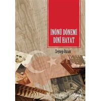 İnönü Dönemi Dini Hayat - Zeynep Özcan - Dem Yayınları