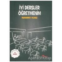 İyi Dersler Öğretmenim - Muhammet Yılmaz - Dem Yayınları