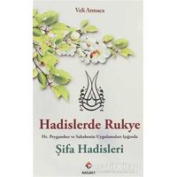 Hadislerde Rukye Şifa Hadisleri - Veli Atmaca - Rağbet Yayınları