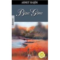 Bize Göre - Ahmet Haşim - Elips Kitap