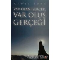 Var Olan Gerçek Var Oluş Gerçeği - Ahmet Türk - Cinius Yayınları