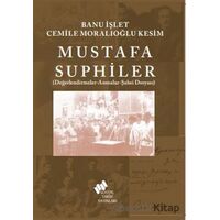 Mustafa Suphiler - Banu İşlet - Sosyal Tarih Yayınları