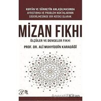 Mizan Fıkhı - Ölçüler ve Dengeler Fıkhı - Ali Muhyiddin el-Karadaği - Nida Yayıncılık