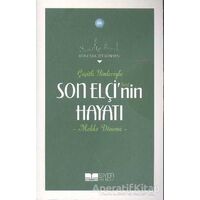 Çeşitli Yönleriyle Son Elçinin Hayatı - Mekke Dönemi - Kolektif - Siyer Yayınları