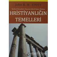 Hristiyanlığın Temelleri - John R. W. Stott - Haberci Basın Yayın