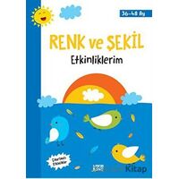 Renk ve Şekil Etkinliklerim (36-48 Ay) - Kolektif - Minik Ada