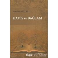Hadis ve Bağlam - Nurullah Agitoğlu - Kitabi Yayınevi