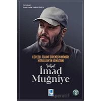 Küresel İslami Direnişin Mimarı Hizbullahın Komutanı Şehid İmad Muğniye - Kolektif - Feta Yayıncılık