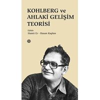 Kohlberg ve Ahlaki Gelişim Teorisi - Kolektif - Mahya Yayınları