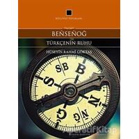Bensenog - Türkçenin Ruhu - Hüseyin Rahmi Göktaş - Külliyat Yayınları
