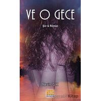 Ve O Gece - Nevin Işık - Tunç Yayıncılık