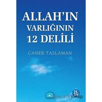 Allahın Varlığının 12 Delili - Caner Taslaman - İstanbul Yayınevi