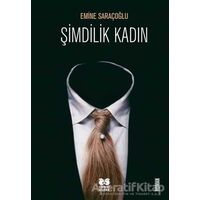 Şimdilik Kadın - Emine Saraçoğlu - Librum Kitap