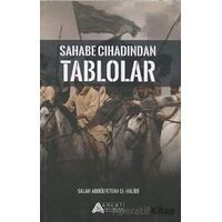 Sahabe Cihadından Tablolar - alah Abdulfettah El- Halidi - Anlatı Yayınları