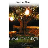 Hayal İçinde Geçti - Nurcan Elver - İnceyazı Yayınları