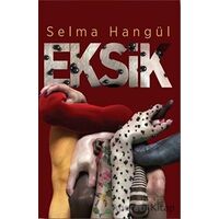 Eksik - Selma Hangül - İnceyazı Yayınları