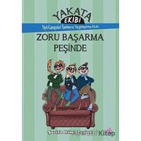 Yakata Ekibi - Zoru Başarma Peşinde - Şerife Nihal Zeybek - Okur Çocuk