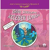 Canı Sıkılan Kelebek Londi - Şerife Nihal Zeybek - Okur Çocuk