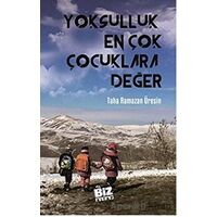 Yoksulluk En Çok Çocuklara Değer - Taha Ramazan Üresin - Biz Kitap
