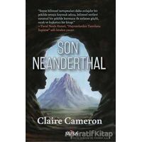 Son Neanderthal - Claire Cameron - Mitra Yayınları