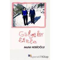 Gölgeler Elele - Mahir Nebioğlu - Sayda Yayınları