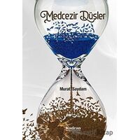 Medcezir Düşler - Murat Saydam - Kadran Medya Yayıncılık