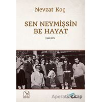 Sen Neymişsin Be Hayat - Nevzat Koç - Kuzey Işığı Yayınları