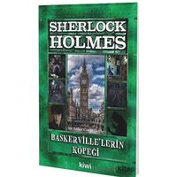 Baskervillelerin Köpeği - Sherlock Holmes - Sir Arthur Conan Doyle - Kiwi Yayınevi