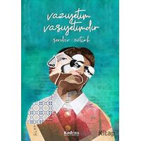 Vaziyetim Vasiyetimdir - Serdar Öztürk - Kadran Medya Yayıncılık