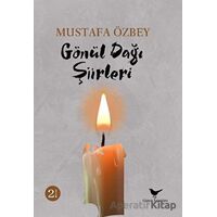 Gönül Dağı Şiirleri - Mustafa Özbey - Günce Yayınları
